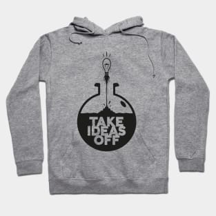 Take Ideas Off Inspirational Quote Cartoon Style Hoodie